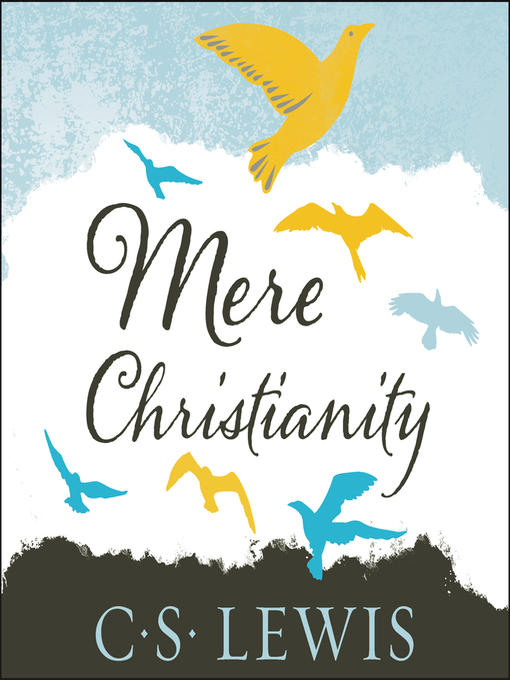 Title details for Mere Christianity by C. S. Lewis - Wait list